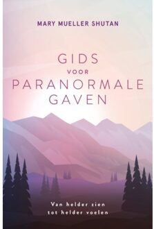 VBK Media Gids Voor Paranormale Gaven - Mary Mueller Shutan