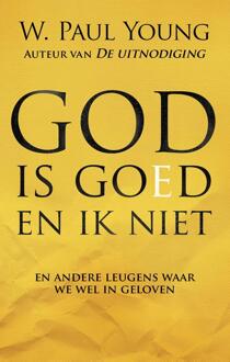 VBK Media God is goed en ik niet - Boek William Paul Young (9043526304)