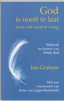 VBK Media God is nooit te laat! (maar ook nooit te vroeg) - Boek Ian Graham (9020281879)