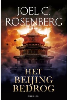 VBK Media Het Beijing Bedrog - Marcus Ryker - Joel C. Rosenberg