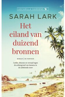 VBK Media Het Eiland Van Duizend Bronnen - Cascarilla Gardens - Sarah Lark