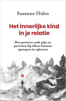 VBK Media Het innerlijke kind in je relatie - (ISBN:9789020218534)