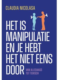 VBK Media Het Is Manipulatie En Je Hebt Het Niet Eens Door - Claudia Nicolasa