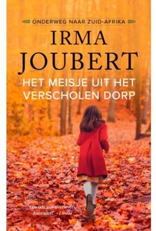VBK Media Het Meisje Uit Het Verscholen Dorp (Midprice-Editie) - Onderweg Naar Zuid-Afrika - Irma Joubert