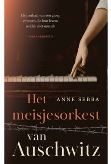 VBK Media Het Meisjesorkest Van Auschwitz - Anne Sebba