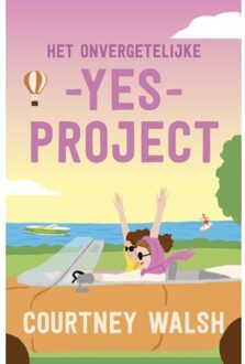 VBK Media Het Onvergetelijke Yes-Project - Courtney Walsh