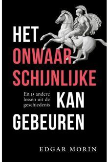 VBK Media Het Onwaarschijnlijke Kan Gebeuren - Edgar Morin