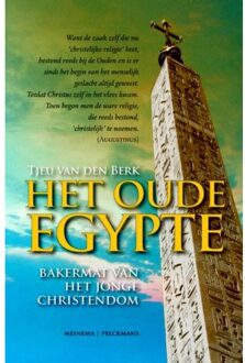 VBK Media Het oude Egypte: bakermat van het jonge christendom - Boek Tjeu van den Berk (9021142996)