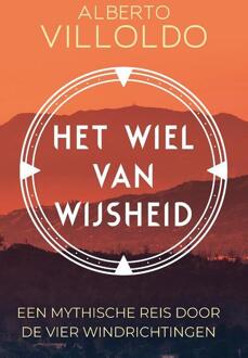 VBK Media Het Wiel Van Wijsheid - Alberto Villoldo