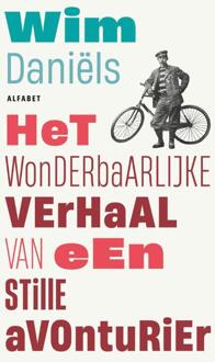 VBK Media Het Wonderbaarlijke Verhaal Van Een Stille Avonturier - Wim Daniëls