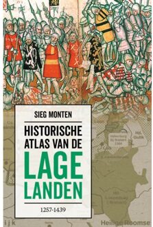 VBK Media Historische Atlas Van De Lage Landen 1257-1439 - Sieg Monten
