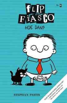 VBK Media Hoe Dan? - Flip Fiasco - Stephan Pastis