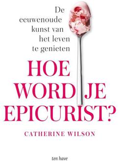 VBK Media Hoe word je epicurist? - (ISBN:9789025910457)