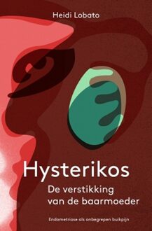 VBK Media Hysterikos, de verstikking van de baarmoeder - (ISBN:9789020215953)