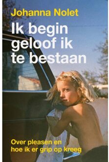 VBK Media Ik Begin Geloof Ik Te Bestaan - Johanna Nolet