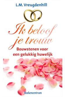 VBK Media Ik beloof je trouw! - Boek L.M. Vreugdenhil (9023917650)