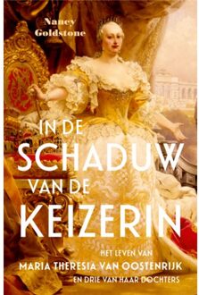 VBK Media In De Schaduw Van De Keizerin - Nancy Goldstone