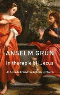 VBK Media In therapie bij Jezus - Boek Anselm Grün (9025901867)