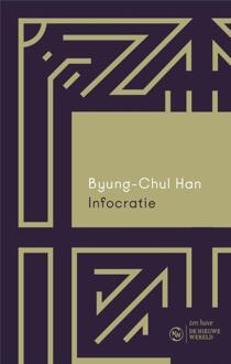 VBK Media Infocratie - De Nieuwe Wereld - Byung-Chul Han