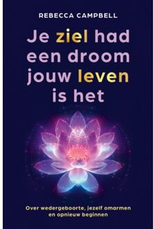 VBK Media Je Ziel Had Een Droom Jouw Leven Is Het - Rebecca Campbell