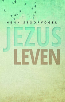 VBK Media Jezus leven - Boek Henk Stoorvogel (9029723793)