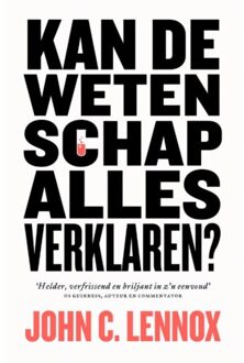 VBK Media Kan De Wetenschap Alles Verklaren? - John C. Lennox