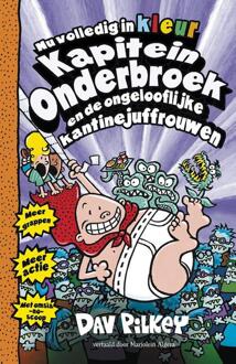 VBK Media Kapitein Onderbroek en de ongelooflijke kantinejuffrouwen - Boek Dav Pilkey (902614458X)