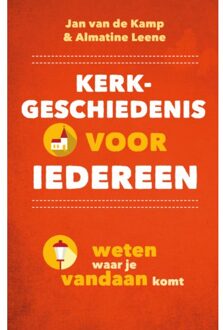 VBK Media Kerkgeschiedenis Voor Iedereen - Jan van de Kamp