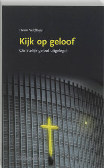 VBK Media Kijk op geloof - Boek H. Veldhuis (9023918134)