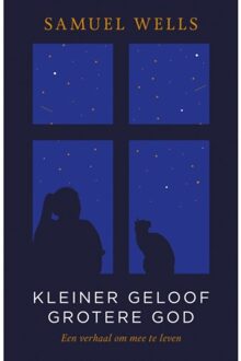 VBK Media Kleiner Geloof Grotere God - Samuel Wells