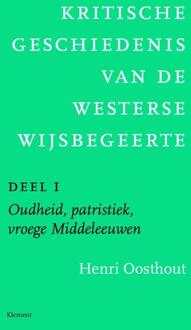 VBK Media Kritische geschiedenis van de westerse wijsbegeerte / 1 Oudheid, patristiek, vroege Middeleeuwen deleeuwen, vroegmoderne tijd - Boek Henri Oosthout