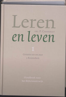 VBK Media Leren en leven / 1 Genesis tot en met 2 Kronieken - Boek P. Cammeraat (9088651663)