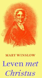 VBK Media Leven met Christus - Boek Mary Winslow (9043527823)