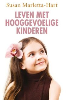 VBK Media Leven met hooggevoelige kinderen - Boek Susan Marletta-Hart (9025901719)