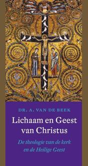 VBK Media Lichaam en Geest van Christus - Boek Bram van de Beek (9021143100)