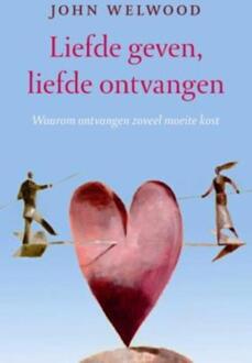 VBK Media Liefde geven, liefde ontvangen - Boek John Welwood (9025959571)