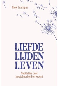 VBK Media Liefde, Lijden, Leven - Niek Tramper