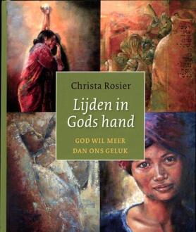 VBK Media Lijden in Gods hand - Boek Christa Rosier (9029796863)