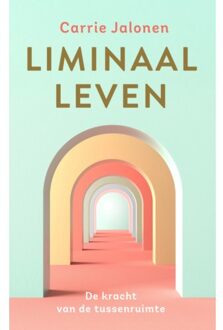 VBK Media Liminaal Leven - Carrie Jalonen