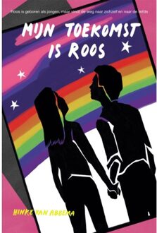 VBK Media Mijn Toekomst Is Roos - Hinke van Abbema