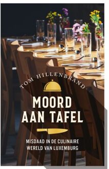 VBK Media Moord Aan Tafel - Moord Op Het Menu - Tom Hillenbrand