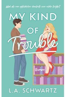 VBK Media My Kind Of Trouble - L.A. Schwartz