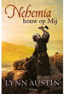 VBK Media Nehemia, bouw op Mij - Boek Lynn Austin (902972448X)