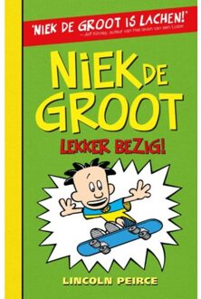 VBK Media Niek de Groot 3 - Niek de Groot lekker bezig - Boek Lincoln Peirce (9026129904)