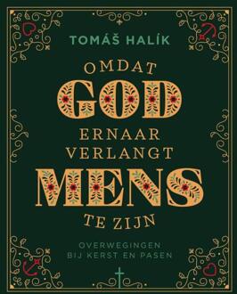 VBK Media Omdat God Ernaar Verlangt Mens Te Zijn - Tomas Halik