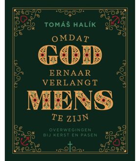 VBK Media Omdat God Ernaar Verlangt Mens Te Zijn - Tomas Halik