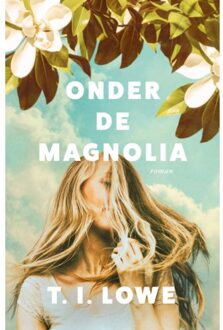 VBK Media Onder De Magnolia - T.I. Lowe