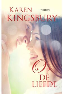 VBK Media Op de liefde - Boek Karen Kingsbury (9029724757)