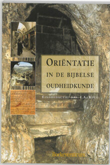 VBK Media Orientatie in de bijbelse oudheidkunde - Boek I.A. Kole (9023907981)