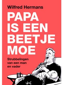 VBK Media Papa Is Een Beetje Moe - Wilfred Hermans